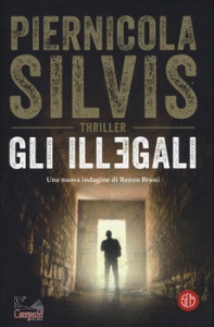 PIERNICOLA SILVIS, Gli illegali