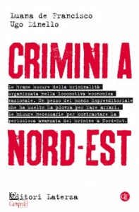 DE FRANCISCO, Crimini a nord-est