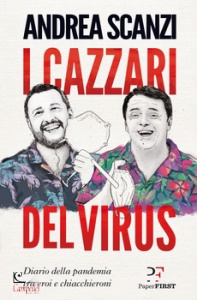 ANDREA SCANZI, I cazzari del virus