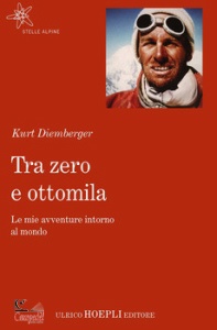 DIEMBERGER KURT, Tra zero e ottomila