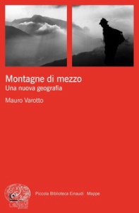 VAROTTO MAURO, Montagne di mezzo