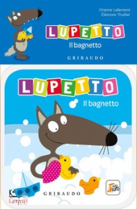 LALLEMAND THUILLER, Il bagnetto - libri bagno lupetto