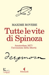 ROVERE MAXIME, Tutte le vite di Spinoza