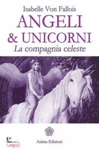 ISABELLE VON FALLOIS, Angeli & unicorni - la compagnia celeste