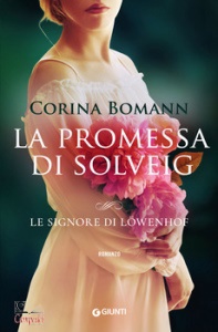 BOMANN CORINA, La promessa di solveig le signore di lwenhof