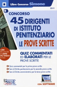 CONCORSO, 45 dirigenti di istituto penitenziario P. scritte