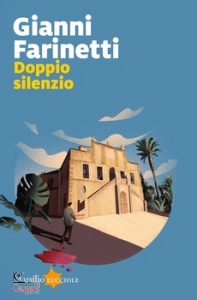 FARINETTI GIANNI, Doppio silenzio