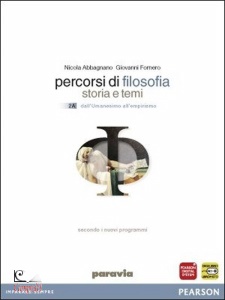 ABBAGNANO - FORNERO, Percorsi di filosofia Per le Scuole superiori 2