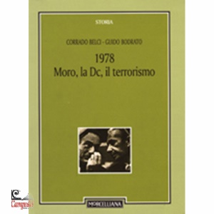 BELCI CORRADO, 1978 moro, la dc, il terrorismo