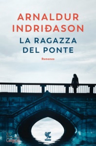 INDRIDASON ARNALDUR, La ragazza del ponte