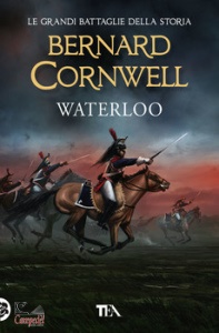 BERNARD CORNWELL, Waterloo