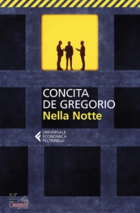 DE GREGORIO CONCITA, Nella notte