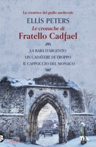 PETERS, ELLIS, Le cronache di fratello cadfael