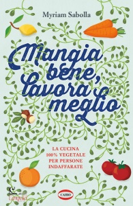 THE FOOD SISTER, Mangia bene, lavora meglio