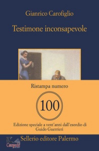 CAROFIGLIO GIANRICO, Testimone inconsapevole + quaderno