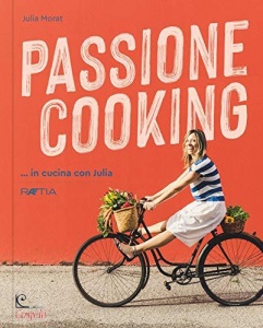 MORAT JULIA, Passione cooking