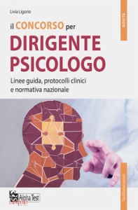 LIGORIO L, OLMI C., Concorso per dirigente psicologo