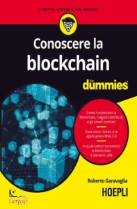 GARAVAGLIA ROBERTO, Conoscere la blockchain for dummies