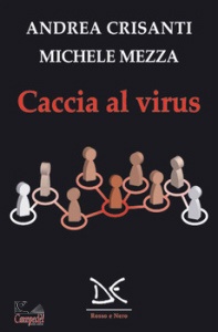 CRISANTI A.-MEZZA M., Caccia al virus