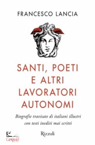 LANCIA FRANCESCO, Santi, poeti e altri lavoratori autonomi