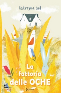 SAD KATERYNA, La fattoria delle oche