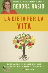 RASIO DEBORA, La dieta per la vita