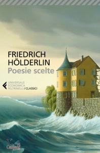 HOLDERLIN FRIEDRICH, Poesie scelte