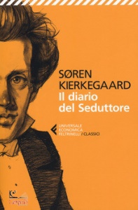 KIERKEGAARD SOREN, Il diario del seduttore