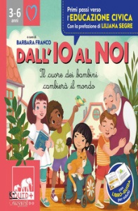 FRANCO BARBARA, Dall io al noi il cuore dei bambini cambiera il mo