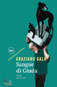 GALA GRAZIANO, Sangue di giuda