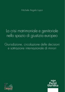 LUPOI ANGELO MICHELE, La crisi matrimoniale e genitoriale nello spazio