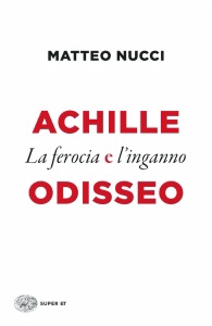 NUCCI MATTEO, Achille e odisseo