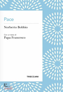 BOBBIO NORBERTO, Pace