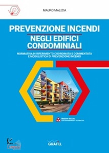 MALIZIA MAURO, Prevenzione incendi negli edifici condominiali