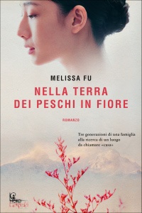 FU MELISSA, Nella terra dei peschi in fiore