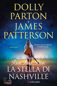 PARTON DOLLY,PATTERS, Run, rose, run - la stella di nashville