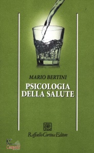 BERTINI MARIO, Psicologia della salute