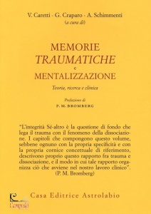 CARETTI-CRAPARO-SCHI, Memorie traumatiche e mentalizzazione