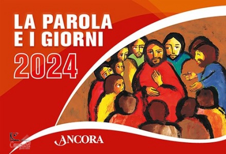 ANCORA, Parola e i giorni.Calendario murale a strappo 2024