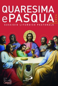 SAN PAOLO EDIZIONI, Quaresima e Pasqua 2024 Sussidio liturgico - ...