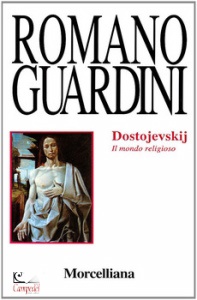 GUARDINI ROMANO, Dostojevskij. Il mondo religioso