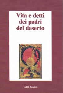 MORTARI LUCIANA, VITA E DETTI DEI PADRI DEL DESERTO