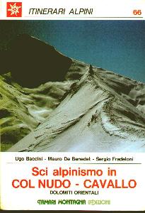 BACCINI-DE BENEDET-, Sci alpinismo in ColNudo - Cavallo.