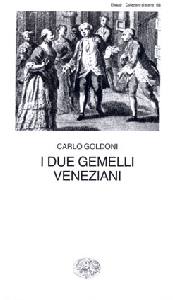 GOLDONI CARLO, I due gemelli veneziani