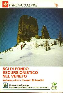 CARRER - DALLA MORA, Sci di fondo escursionistico nel Veneto. Vol. 1