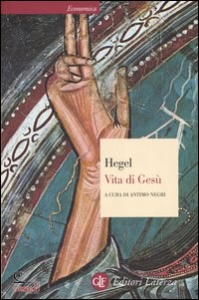 HEGEL G.W.F., VITA DI GESU