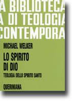 WELKER M., SPIRITO DI DIO. Teologia dello Spirito Santo