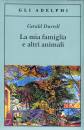 DURRELL GERALD, La mia famiglia e altri animali