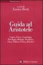 BERTI ENRICO (CUR.), Guida ad Aristotele