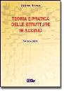 NUNZIATA V., Teoria e pratica delle strutture in acciaio